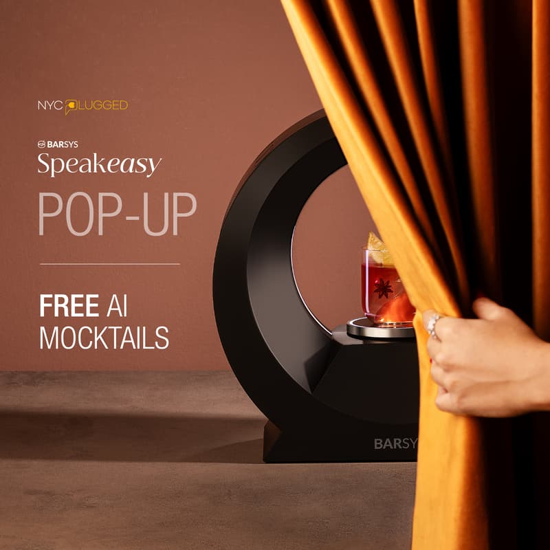 Cover Image for Barsys x NYC Plugged Pop-Up - FREE ROBOT-CRAFTED MOCKTAILS: 11/19-11/23