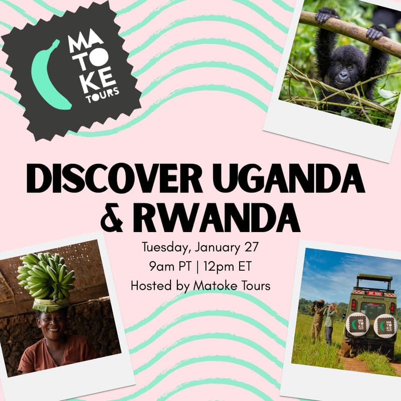 Cover Image for By Iris x Matoke Tours Africa: Discover Uganda & Rwanda Webinar