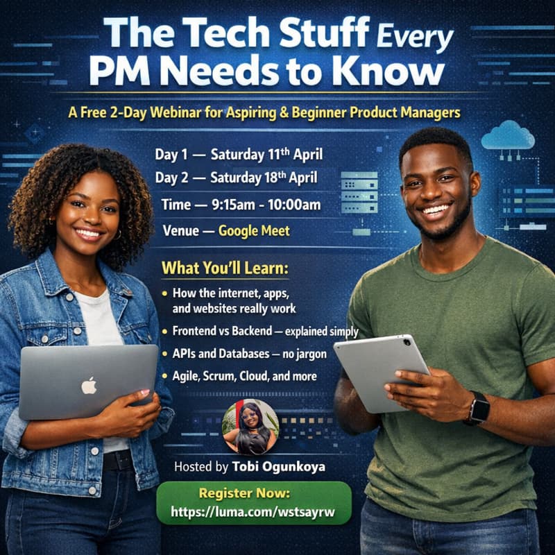 Cover Image for The 'Tech Stuff' Every Product Manager Needs to Know || A Free 2-Day Webinar for Aspiring and Beginner-Level PMs