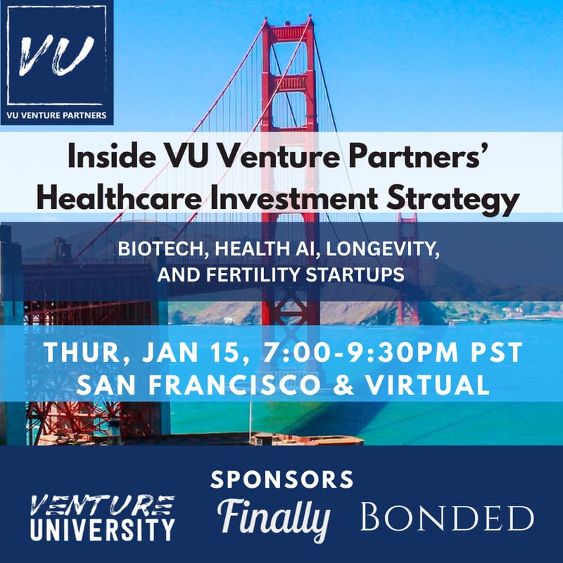 Cover Image for Inside VU Venture Partners’ Healthcare Investment Strategy - Backing Health AI, Digital Health, BioTech, Longevity, & Fertility Startups