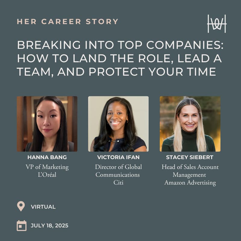 Cover Image for Her Career Story - Virtual Panel Discussion on Breaking Into Top Companies: How to Land the Role, Lead a Team, and Protect Your Time