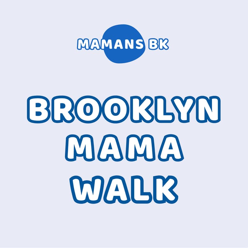 Cover Image for Brooklyn Mama WALK