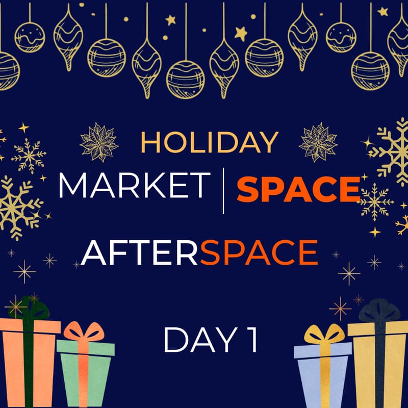 Cover Image for Holiday MarketSpace Day 1: AfterSPACE