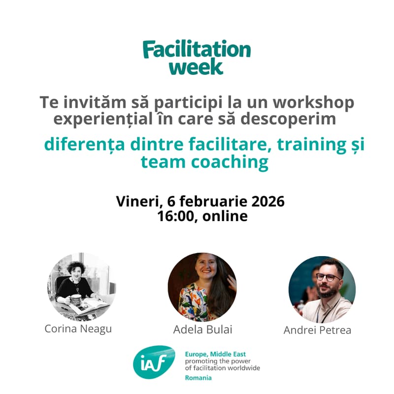 Cover Image for Diferența dintre Facilitare, Training și Team Coaching (Facilitation Week)