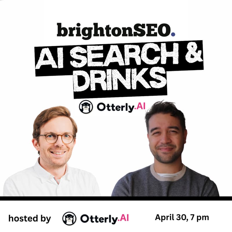 Cover Image for BrightonSEO - AI Search & Drinks by OtterlyAI