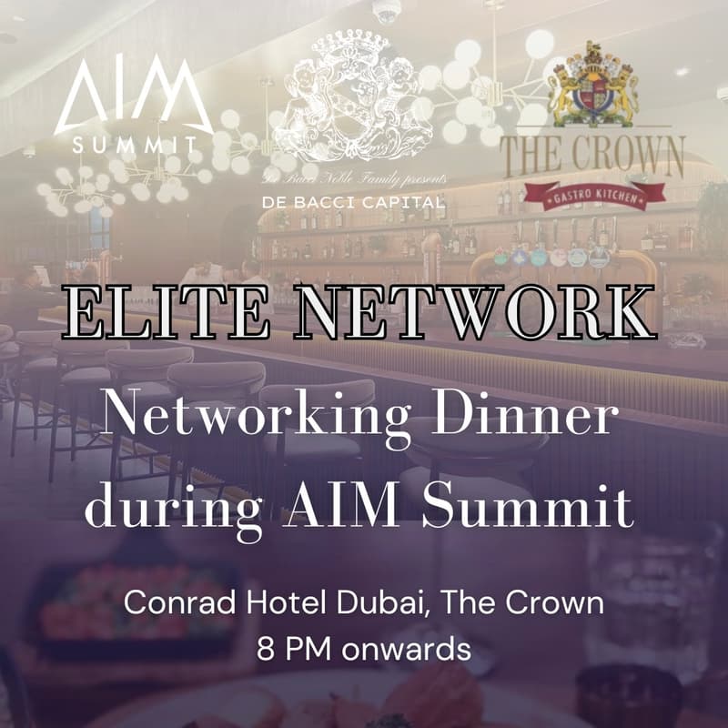 Cover Image for Elite Networking Dinner during AIM Summit Dubai