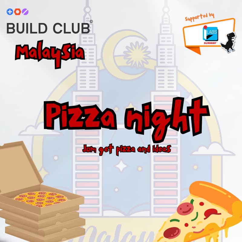 Cover Image for Build Club Malaysia Pizza Night