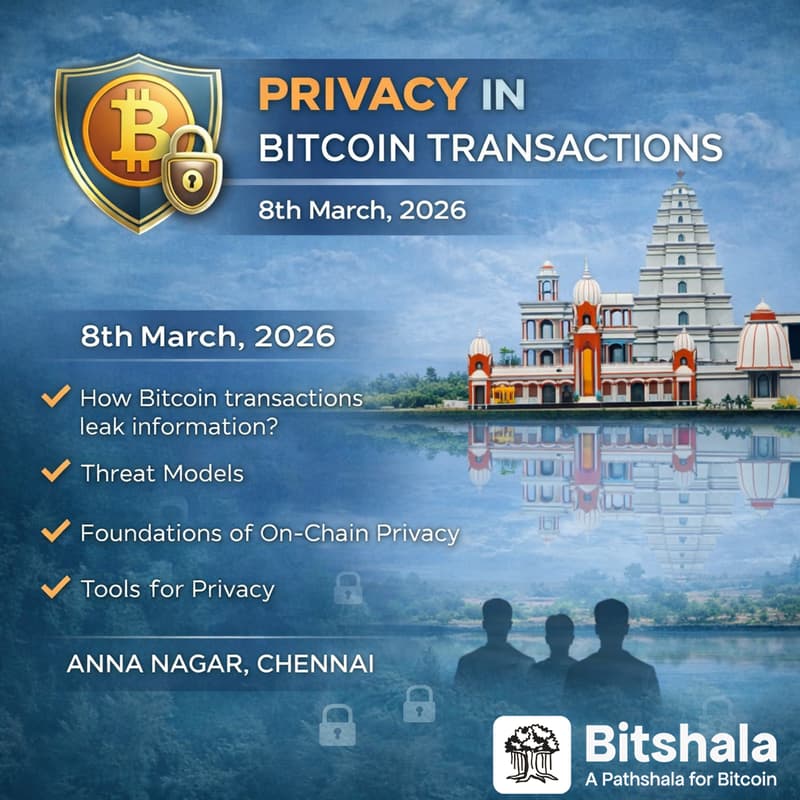 Cover Image for Privacy - Bitcoin Transactions | Chennai | Sunday, 08th Mar 2026 | 11:00 AM - 1:00 PM