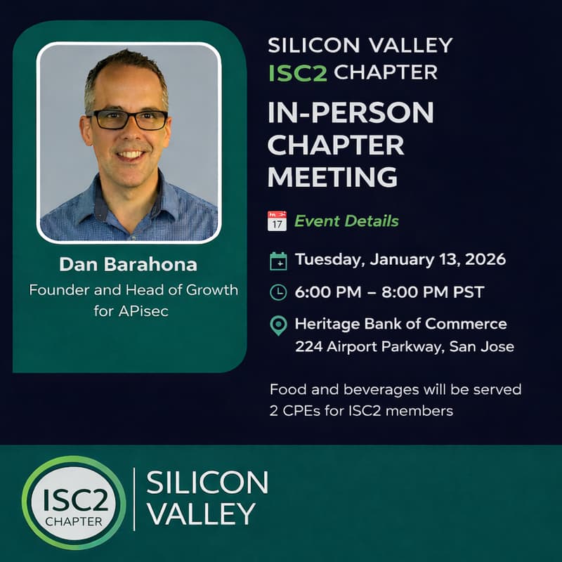 Cover Image for ISC2 Silicon Valley - January 2026 Chapter Meeting