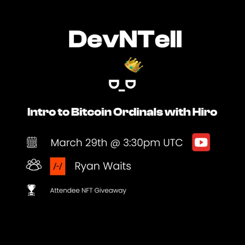 Cover Image for DevNTell - Intro to Bitcoin Ordinals with Hiro