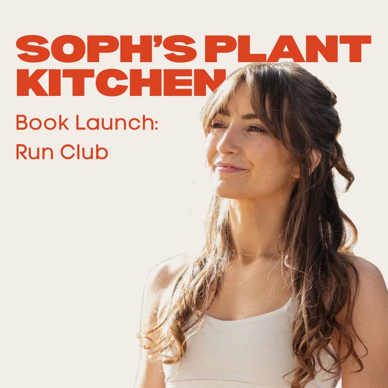 Cover Image for Soph's Plant Kitchen Book Launch and Run Club