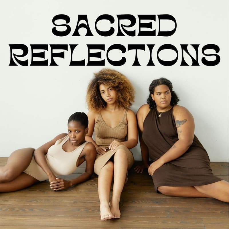 Cover Image for Sacred Reflections: A BIPOC Women's Meditation Circle