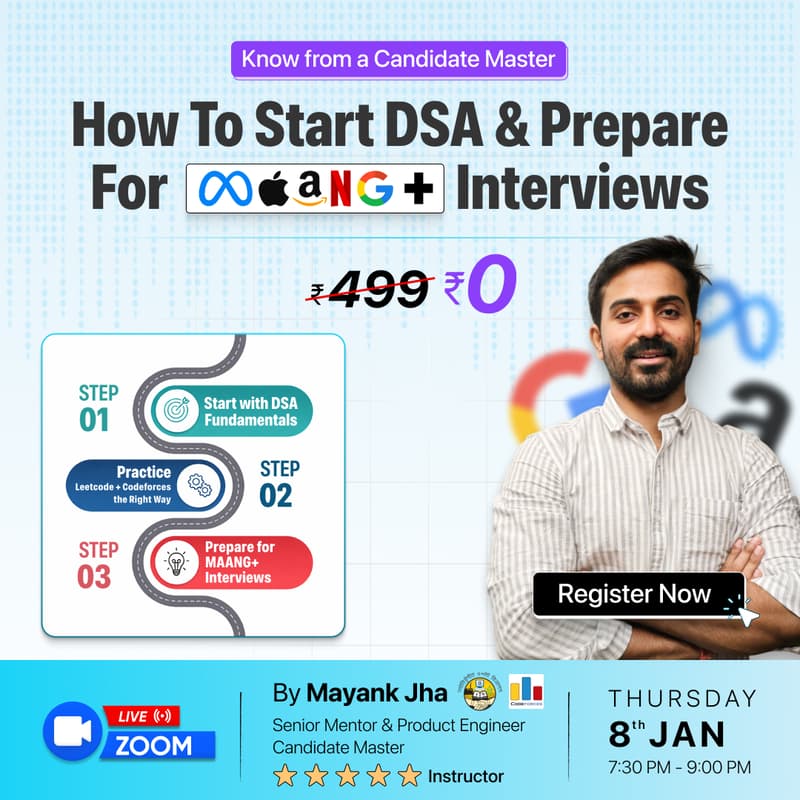 Cover Image for Know From a Candidate Master: How to Start DSA & Prepare for MAANG+ Interviews | Ft. Mayank Jha (Senior Mentor & Product Engineer)
