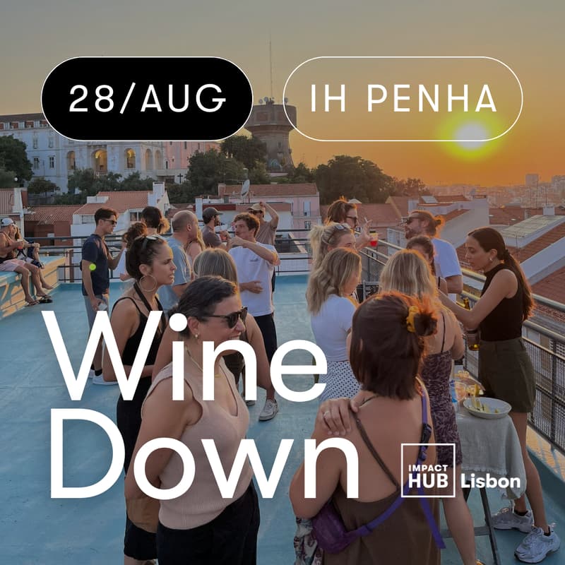 Cover Image for Wine Down at Impact Hub Penha 🍻