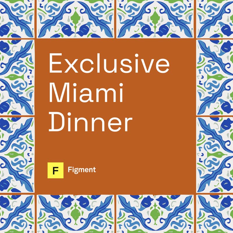 Cover Image for Exclusive Miami Dinner with Figment