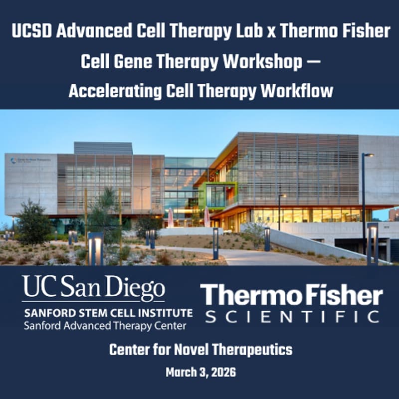 Cover Image for UCSD Sanford Advanced Therapy Lab x Thermo Fisher, Cell Gene Therapy Workshop - Accelerating Cell Therapy Workflow