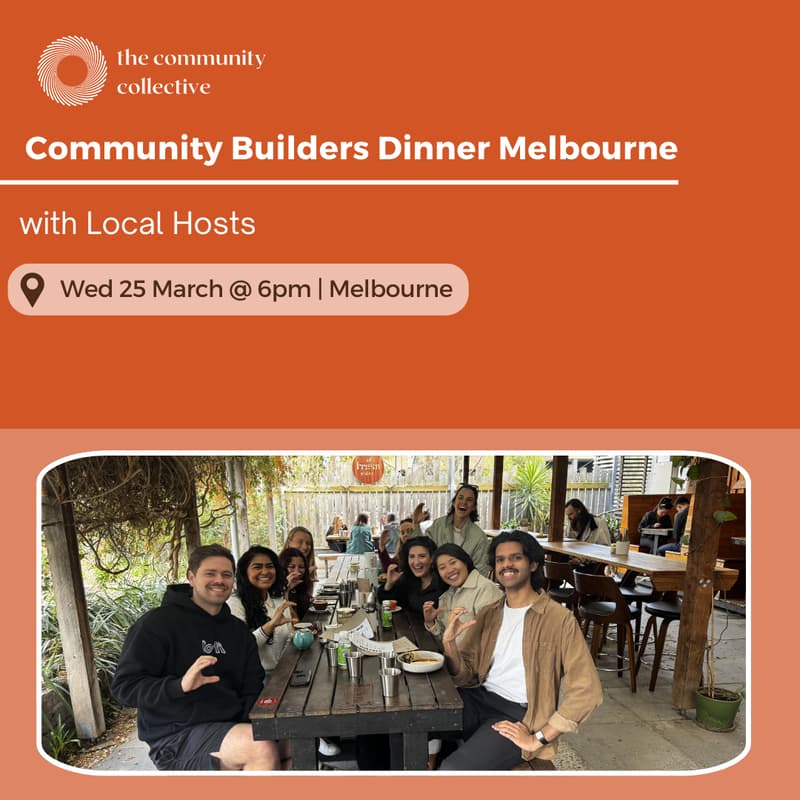 Cover Image for 🏵 Community Builders Dinner Melbourne