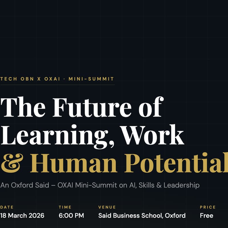 Cover Image for The Future of Learning, Work & Human Potential: An OxAI X Tech OBN Mini-Summit