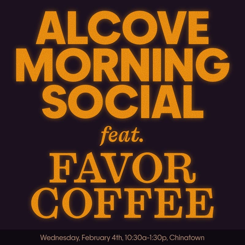Cover Image for ☕ Alcove Morning Social in Chinatown feat. Favor Coffee