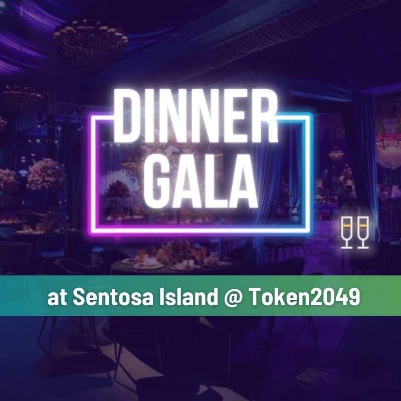 Cover Image for Dinner Gala at Sentosa Island @ Token2049