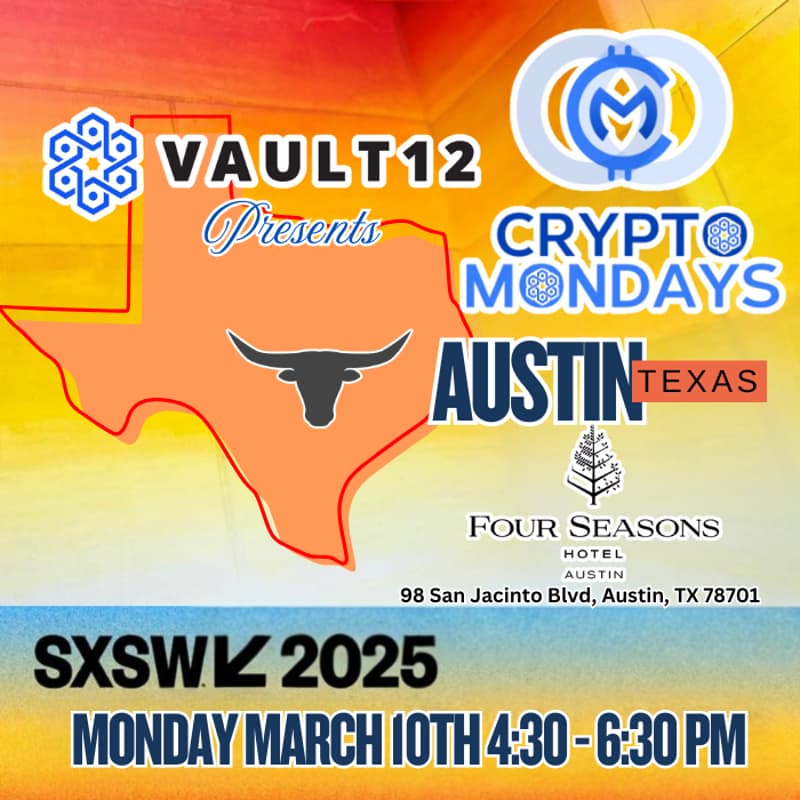 Cover Image for Vault12 presents SXSW CryptoMondays Austin Texas and celebrates new chapter host Alizah Whitney