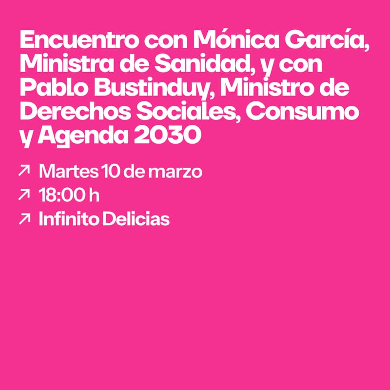 Cover Image for Encuentro con Mónica García, Ministra de Sanidad, y con Pablo Bustinduy, Ministro de Derechos Sociales, Consumo y Agenda 2030
