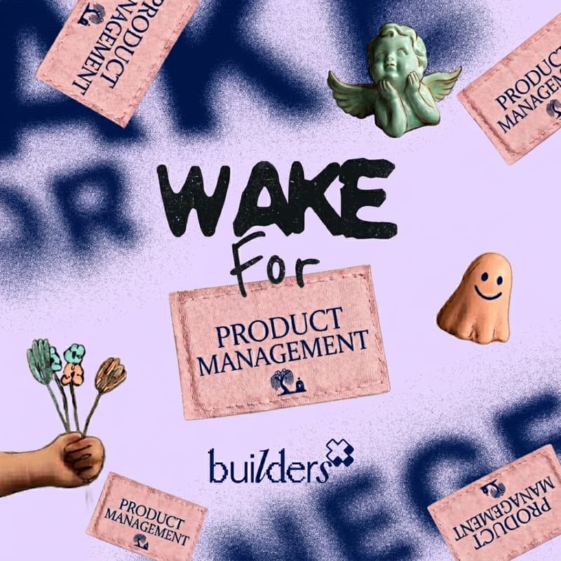 Cover Image for A Wake for Product Management