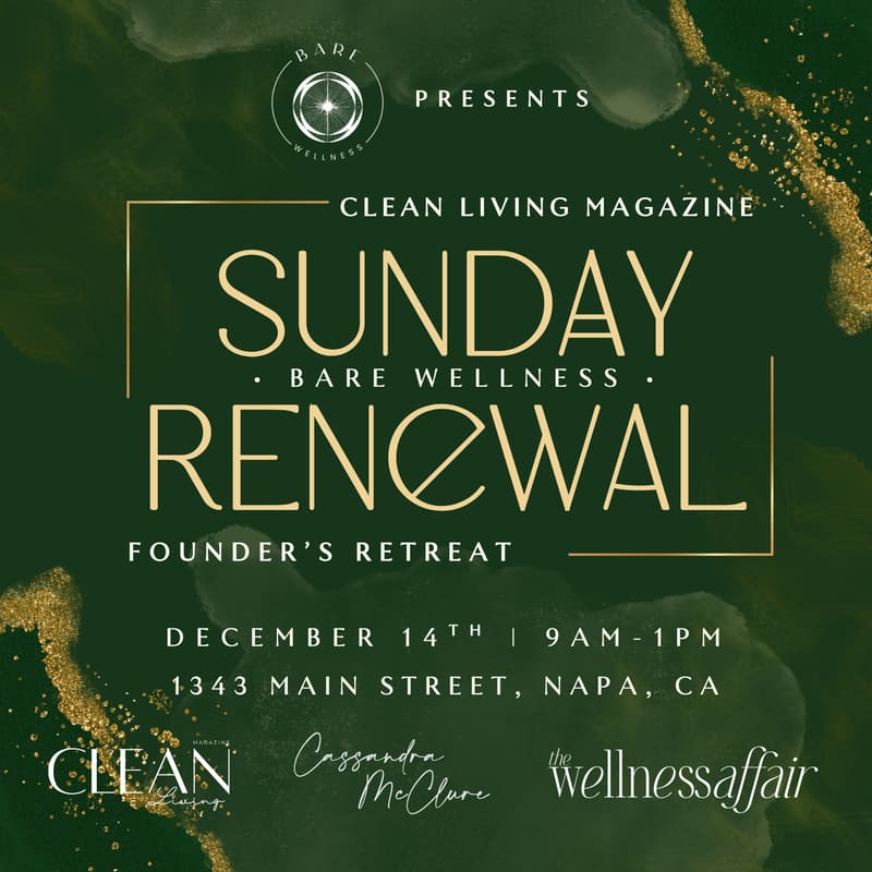 Cover Image for Sunday Renewal for Clean Living Founder's Retreat at Bare Wellness in Napa