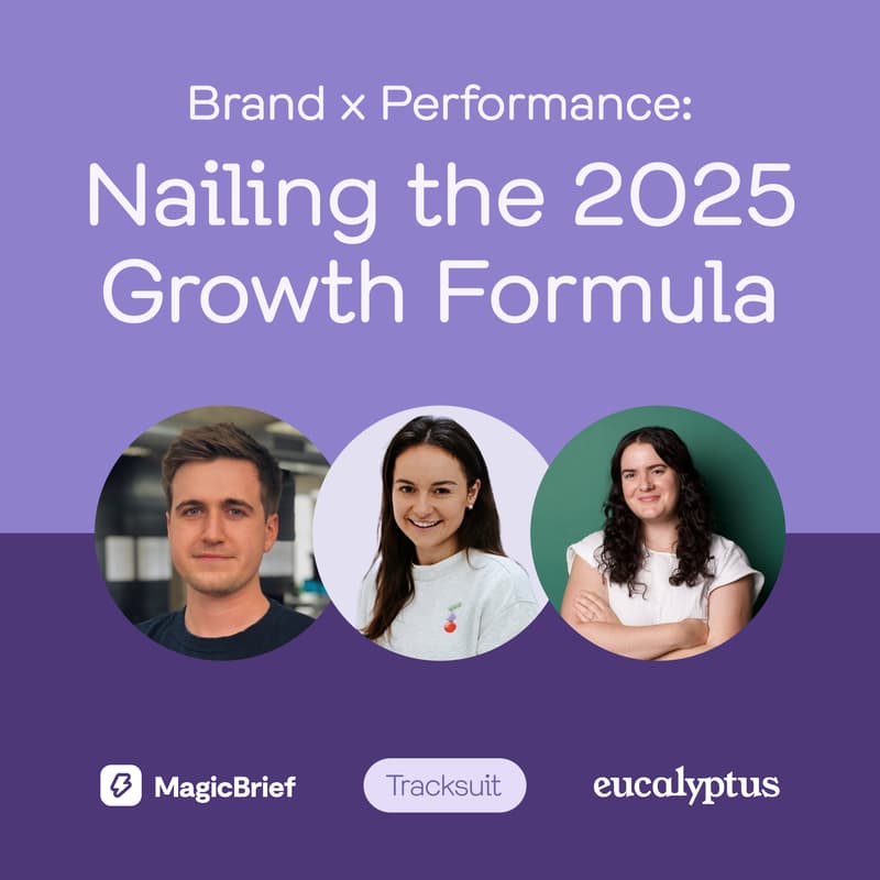 Cover Image for Brand x Performance: Nailing the 2025 Growth Formula