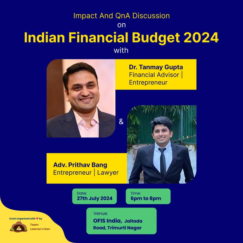 Cover Image for Indian Financial Budget 2024 - Discussion and Q & A with Dr. Tanmay Gupta