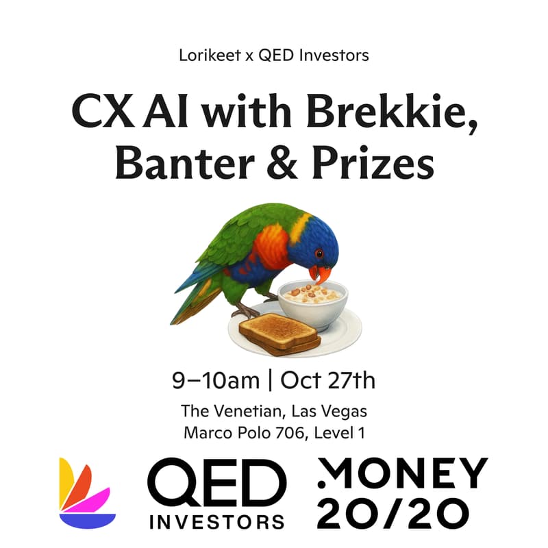 Cover Image for CX AI with Brekkie, Banter & Prizes | Lorikeet x QED Investors