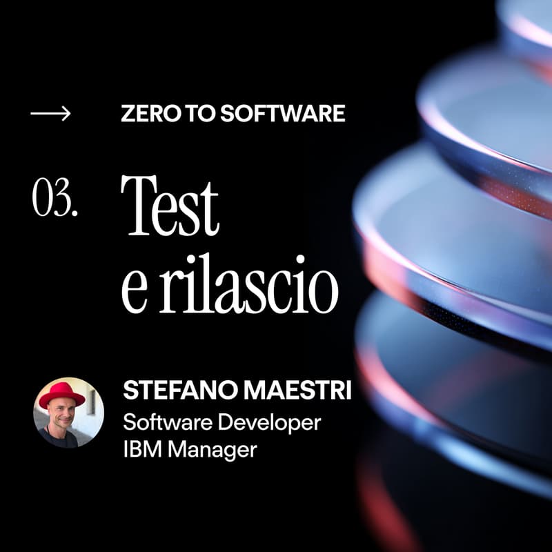 Cover Image for Zero to Software - 03 Test e rilascio