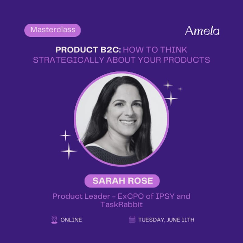 Cover Image for Masterclass: Sarah Rose on Product B2C 🤓