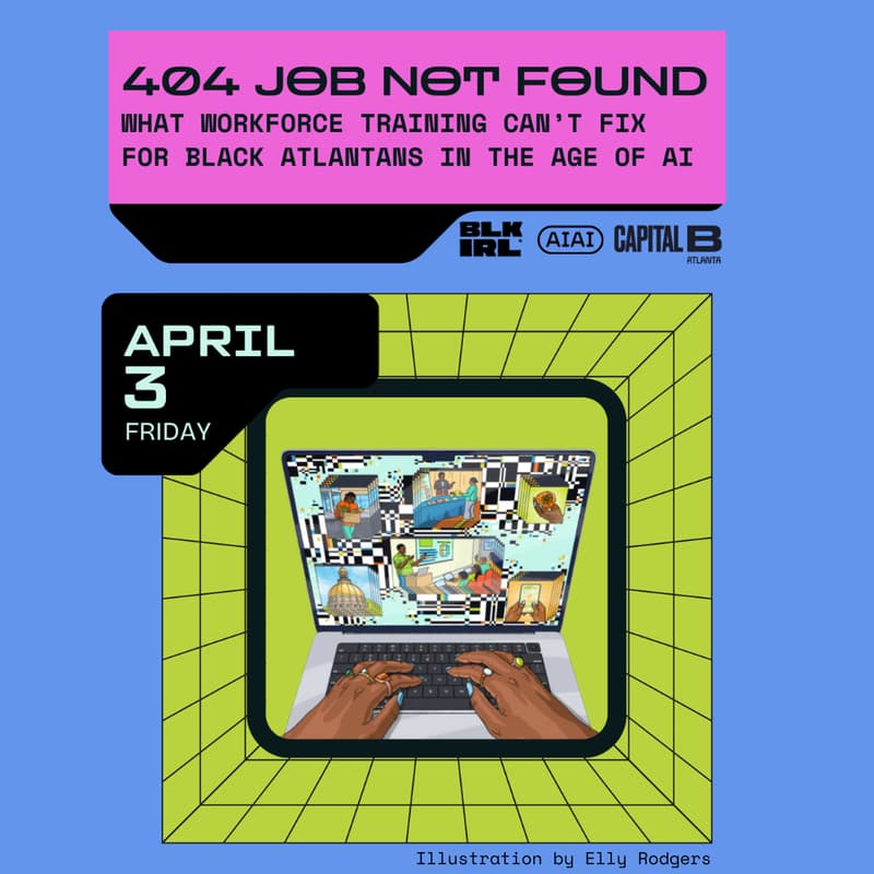 Cover Image for (404) JOB NOT FOUND: Career Resource Fair & Conversations on AI and Work
