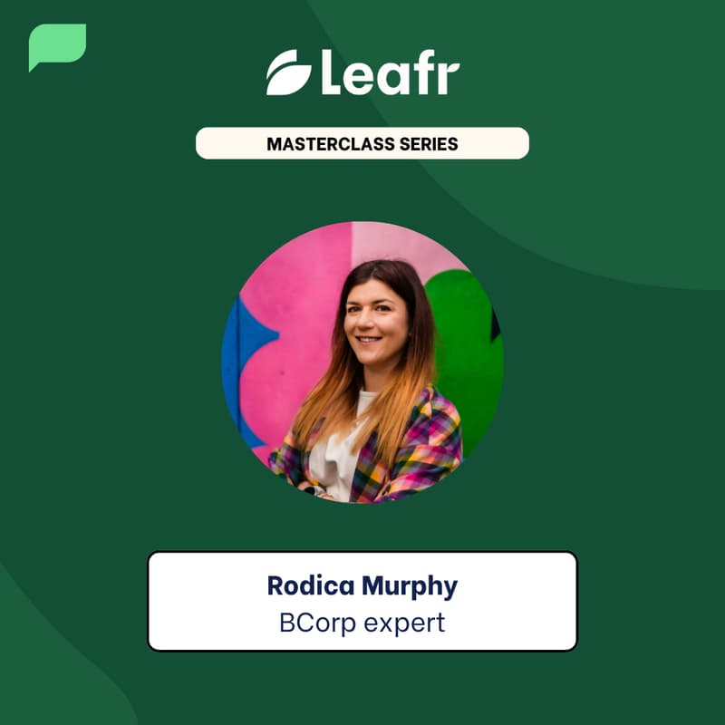 Cover Image for Leafr Consultant Masterclass - BCorp in 2026 - What's changed & how to get certified