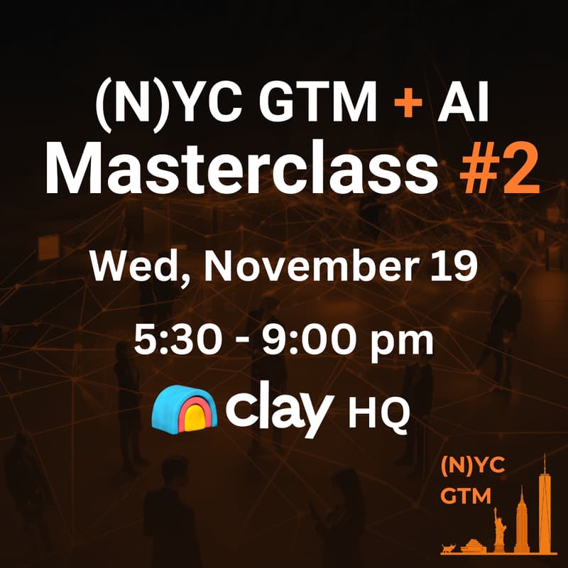 Cover Image for (N)YC GTM+AI Masterclass #2
