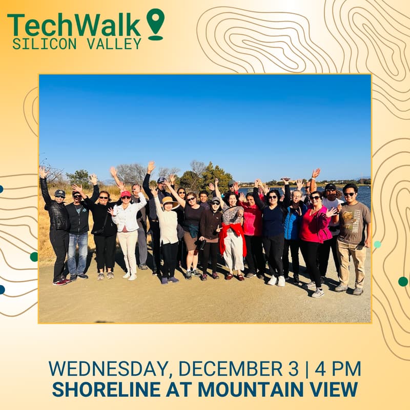 Cover Image for TechWalk | Silicon Valley, 12/3