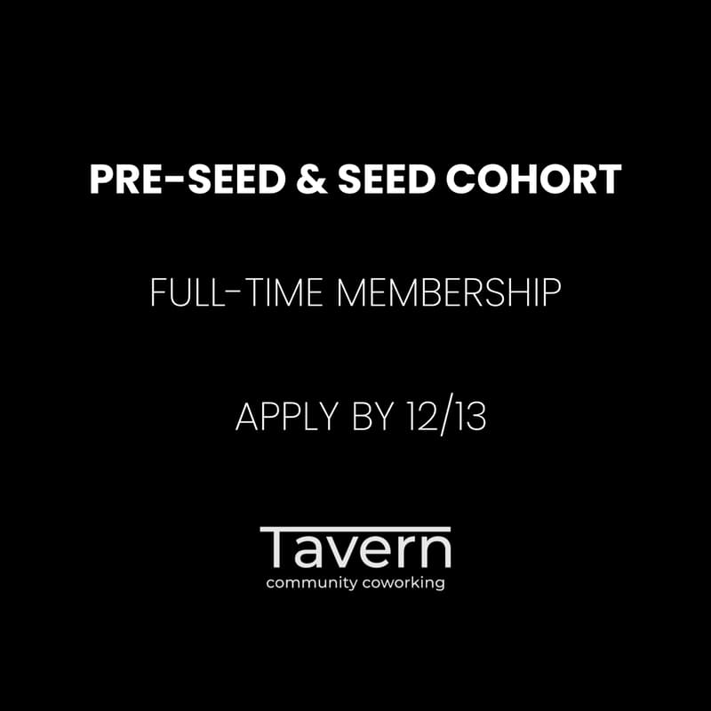 Cover Image for Tavern Pre-Seed & Seed Founders Cohort: by application only