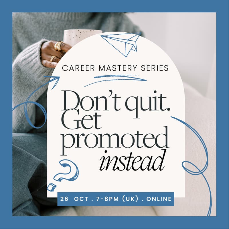 Cover Image for Don't Quit. Get Promoted Instead