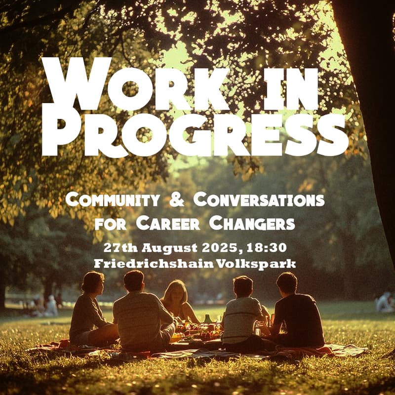 Cover Image for Work in Progress – Community & Conversations for Career Changers