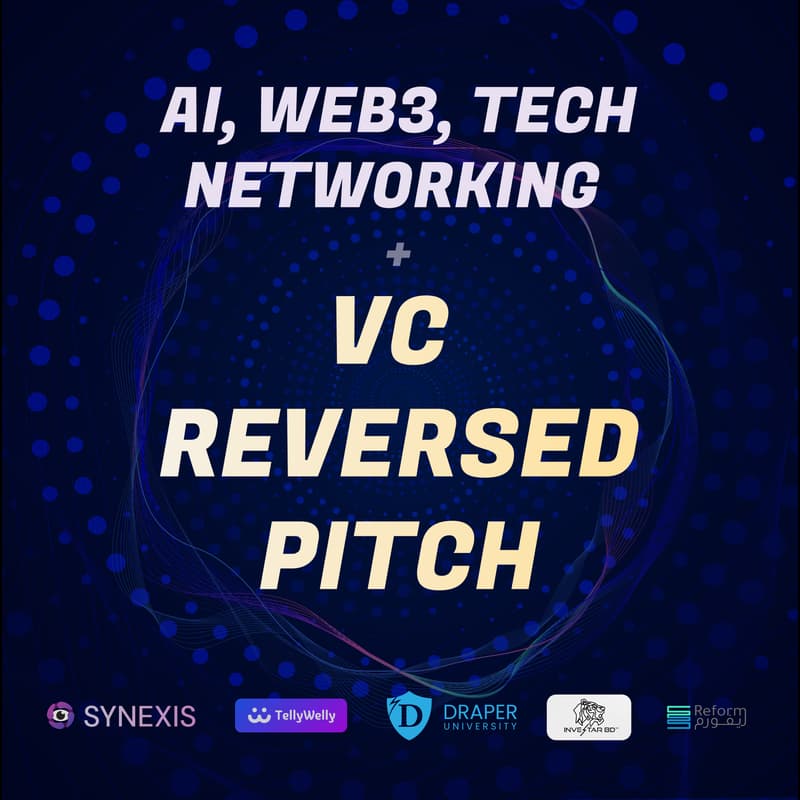 Cover Image for AI, Web3, Tech Networking + VC Reversed Pitch