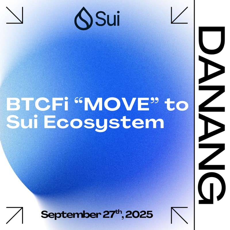 Cover Image for Sui Meetup Da Nang: BTCFi "MOVE" to Sui Ecosystem
