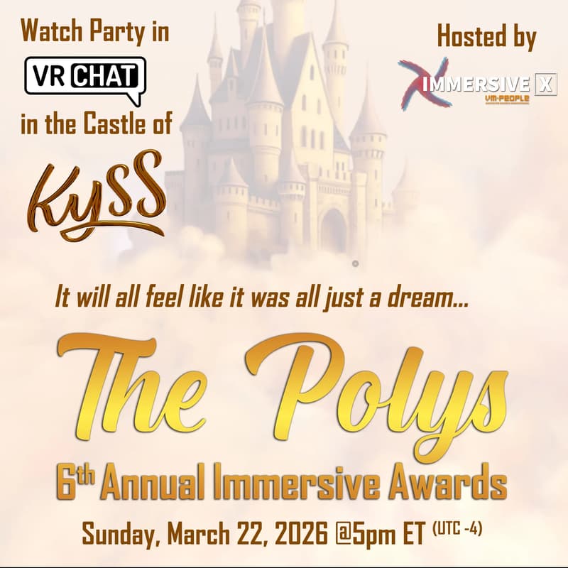 Cover Image for The Polys 6th Annual Immersive Awards VRChat Watch Party hosted by IMMERSIVE X