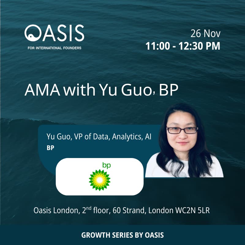 Cover Image for Oasis Growth Series: Yu Guo, VP Data and AI at BP