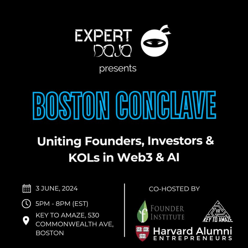 Cover Image for Expert DOJO Boston Conclave: Uniting Founders, Investors & KOLs in Web3 & AI