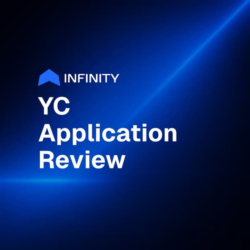 Cover Image for YC Application Review by YC Alumni -INFINITY(YC-W24)