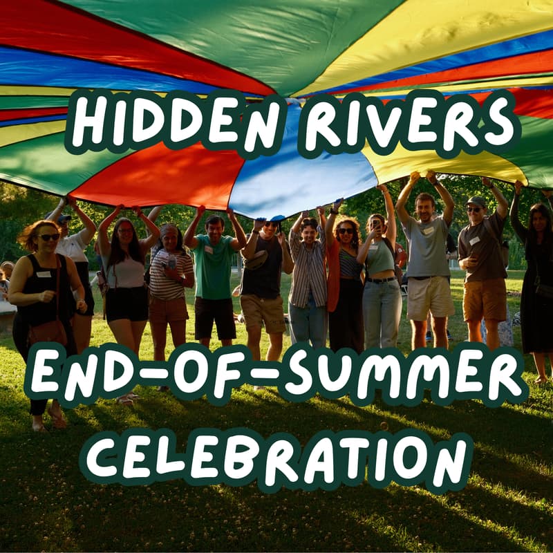 Cover Image for Hidden Rivers End-of-Summer Celebration
