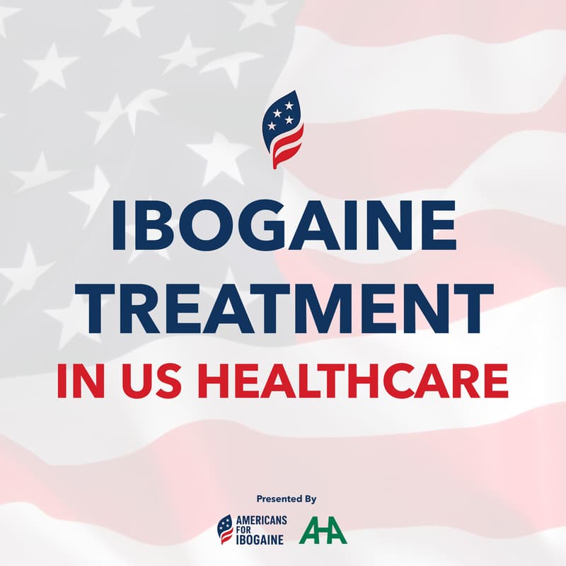 Cover Image for AFI x AHA: Ibogaine Treatment in US Healthcare