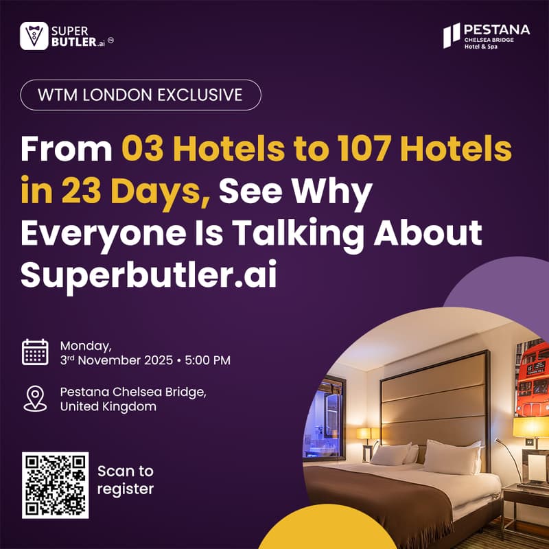 Cover Image for WTM LONDON EXCLUSIVE: From 03 Hotels to 107 Hotels in 23 Days, See Why Everyone Is Talking About Superbutler.ai