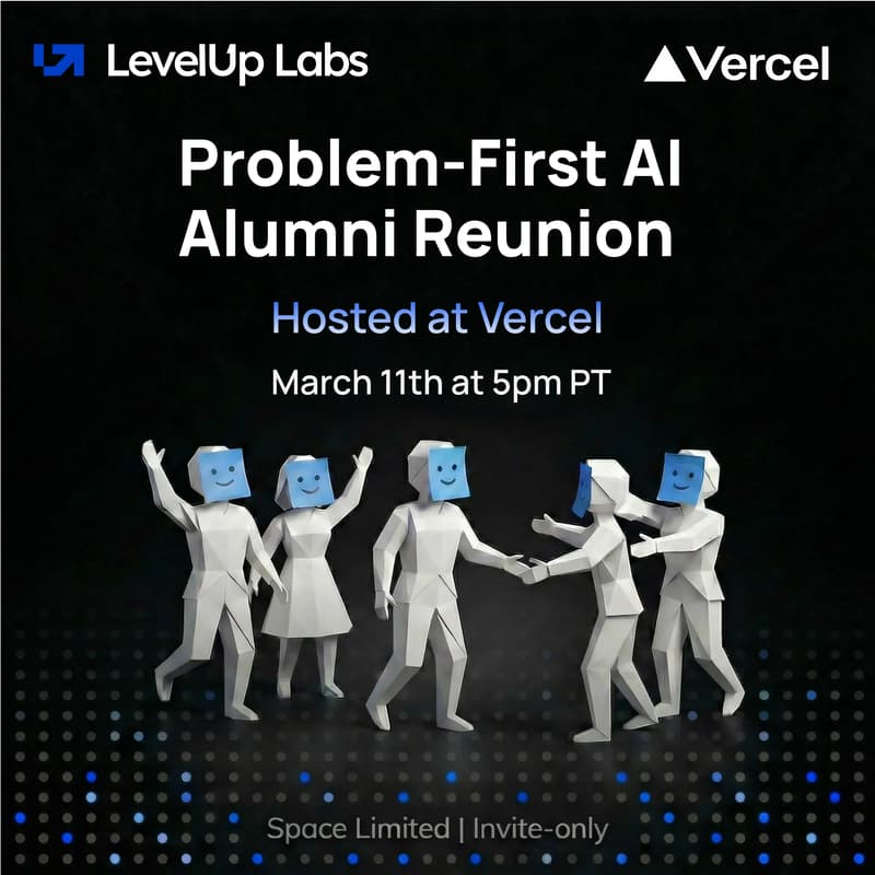 Cover Image for Problem-First AI Alumni Reunion @ Vercel HQ